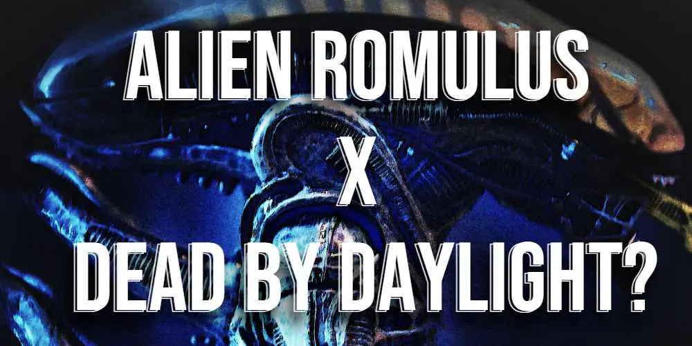 alien romulus dead by daylight dbd playstation ps4 ps5 xbox game pass nintendo switch horror leaksbydaylight
