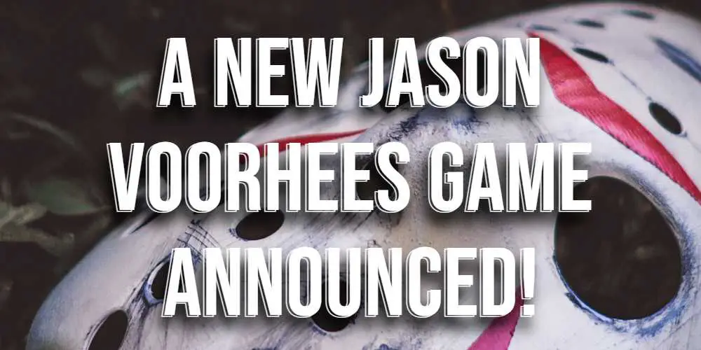Friday The 13th Resurrected: A New Free Jason Voorhees Game Is Coming Soon!