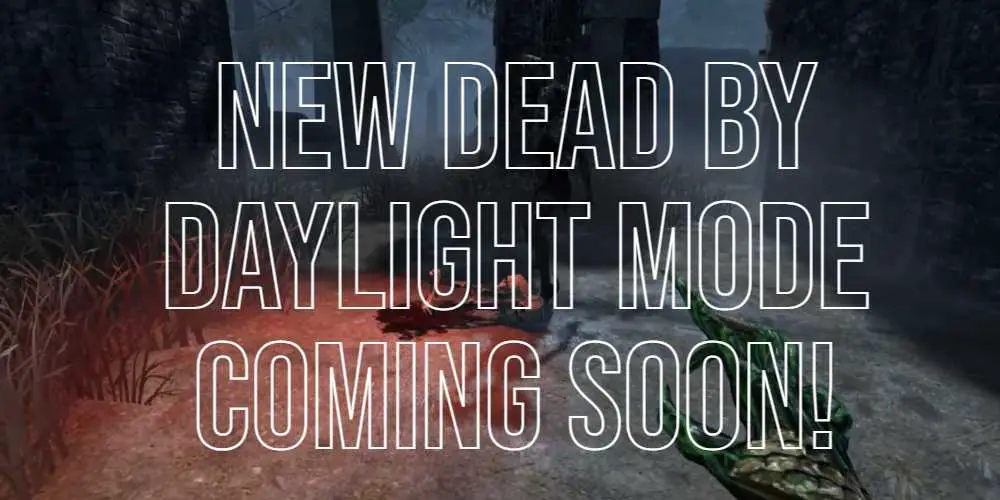 dead by daylight new game mode leaksbydaylight horror gaming games ps4 ps5 xbox game pass nintendo switch